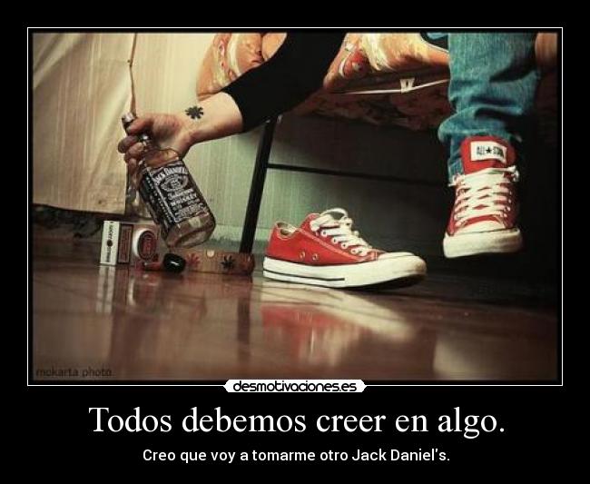 carteles sweeteyes jack daniels 33 creo que queda nada quiero jack daniels ee desmotivaciones