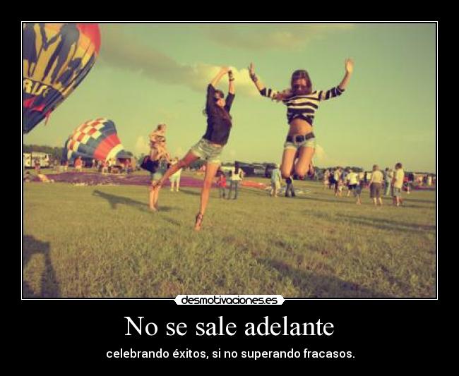 carteles sale adelante celebrando exitos superando fracaso desmotivaciones