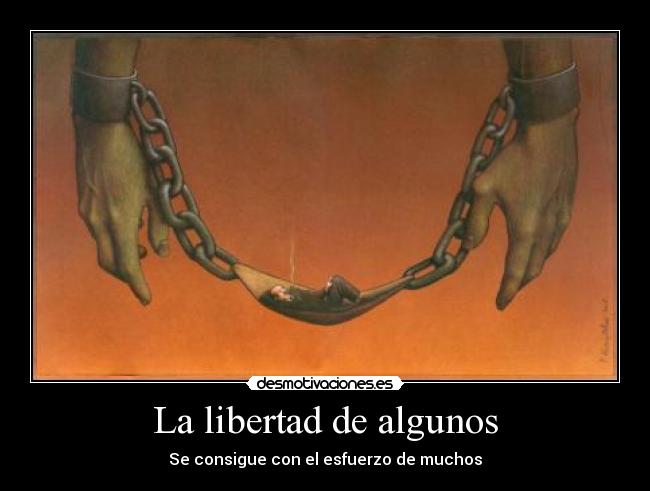 La libertad de algunos - 