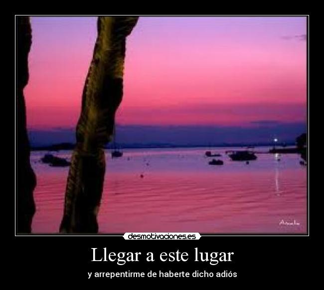 Llegar a este lugar -