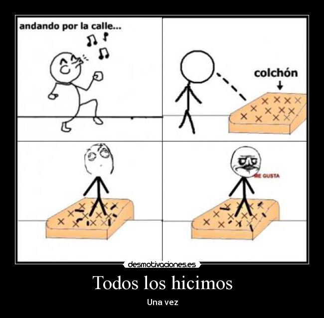 Todos los hicimos -