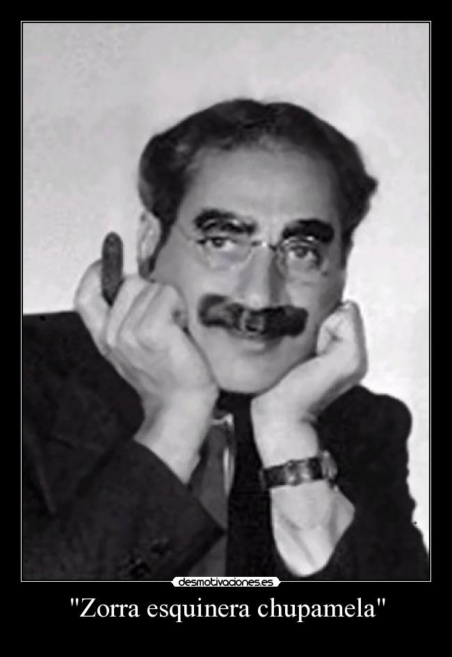 carteles groucho marx desmotivaciones