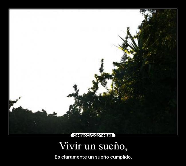 Vivir un sueño, - 