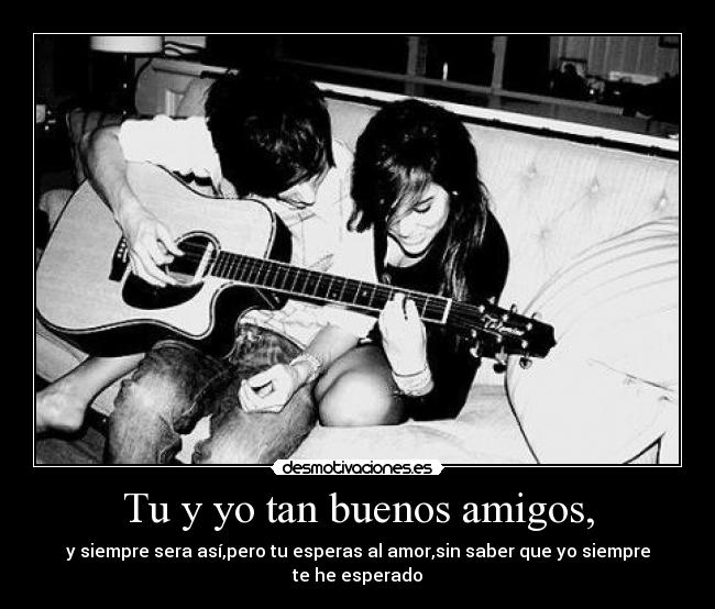 carteles amigos cancion desmotivaciones