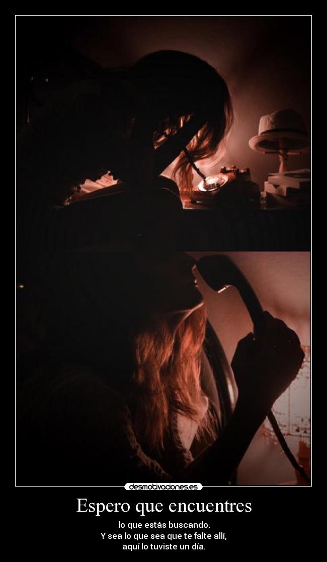 Espero que encuentres - 