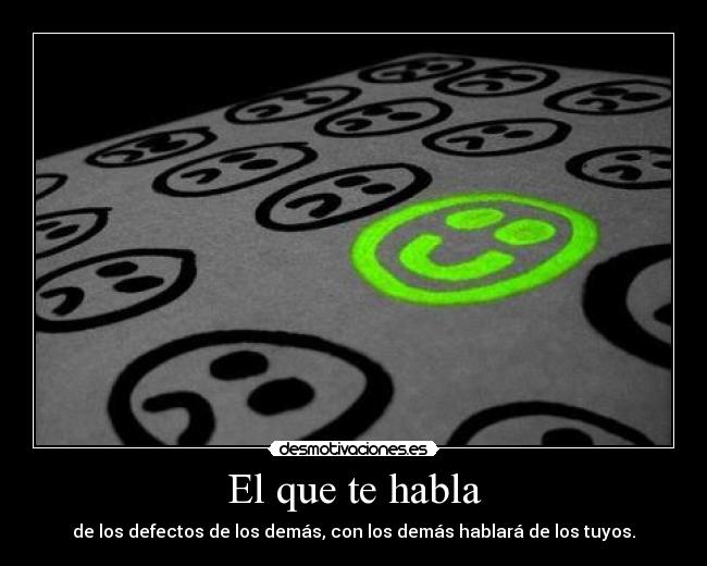 El que te habla -