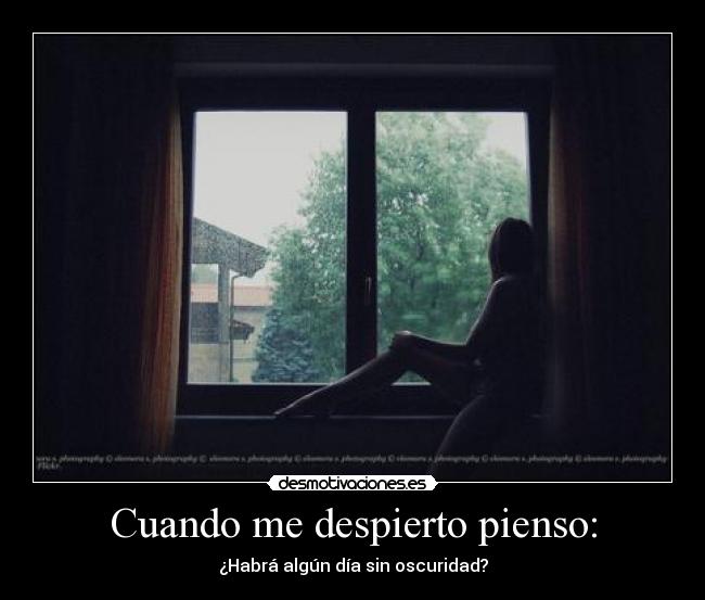 Cuando me despierto pienso: - 