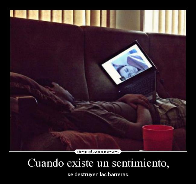 carteles yaica cuando existe sentimiento destruyen las barreras cartelesbuenosaqui desmotivaciones