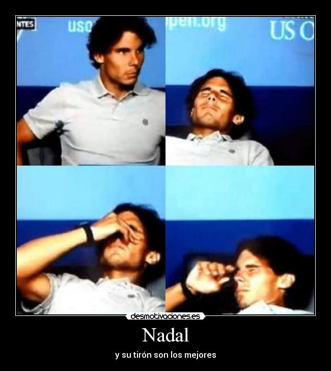 Nadal - y su tirón son los mejores
