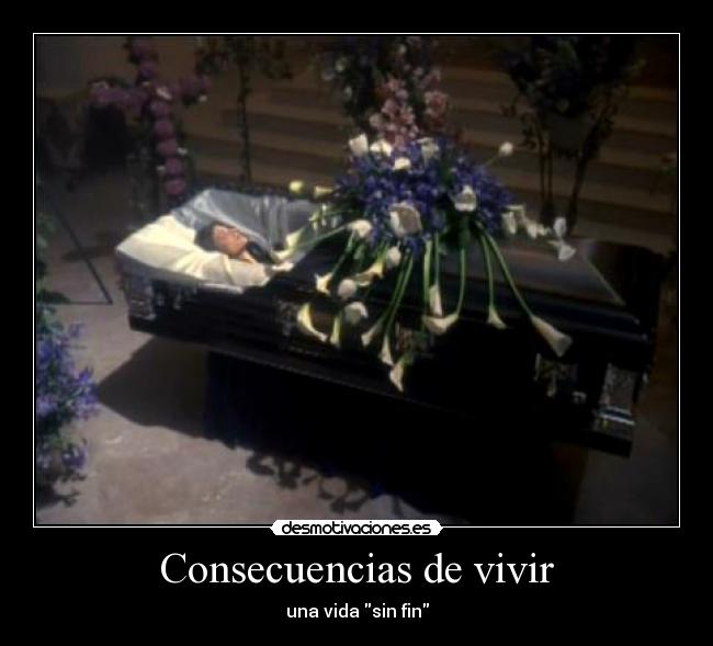 Consecuencias de vivir - 