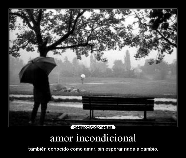 amor incondicional - 