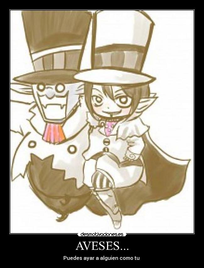 AVESES... - Puedes ayar a alguien como tu