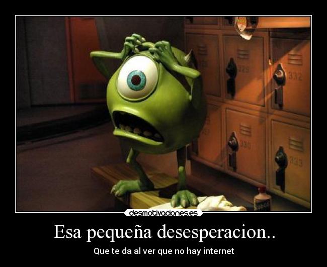 Esa pequeña desesperacion.. - 