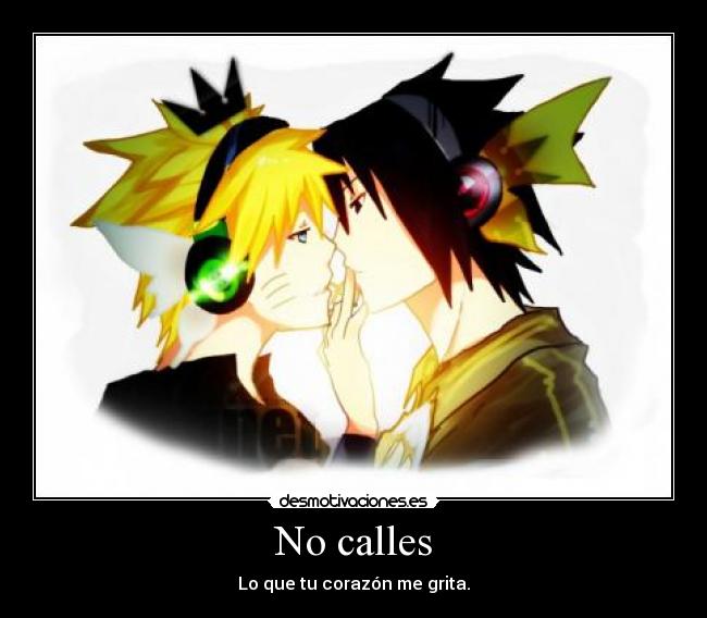 No calles -