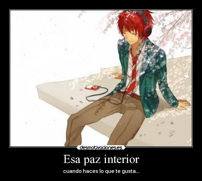 Esa paz interior -