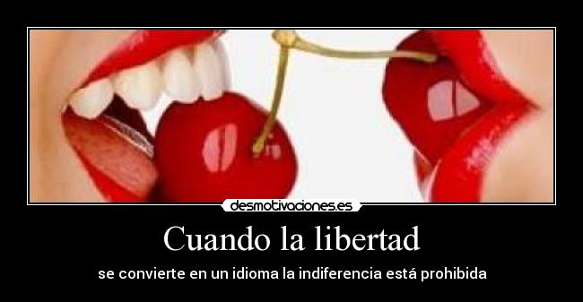Cuando la libertad - 