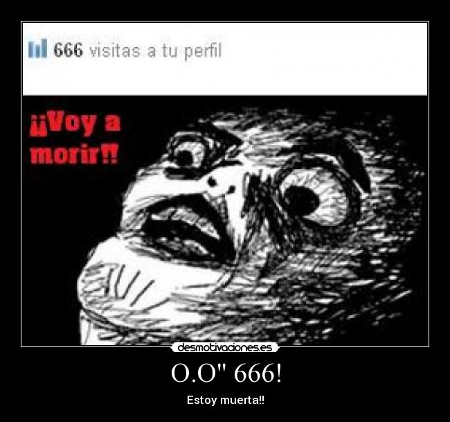 O.O 666! - Estoy muerta!!