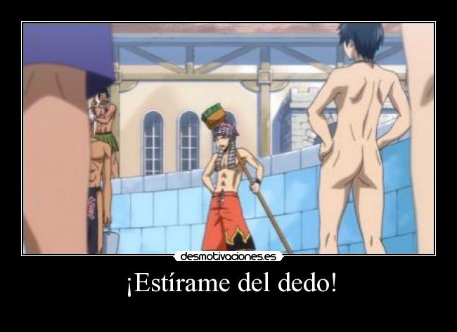 ¡Estírame del dedo! -