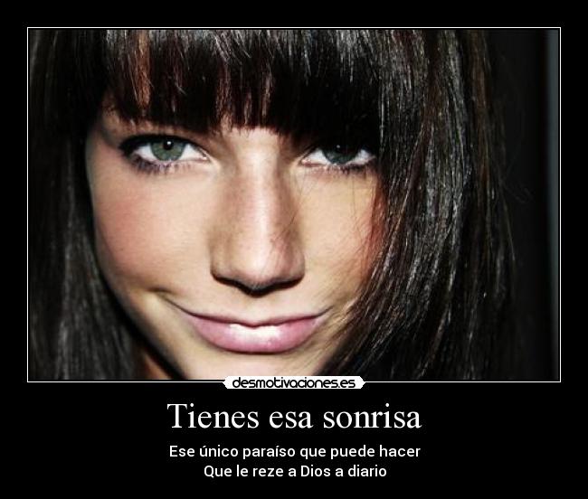 Tienes esa sonrisa - 