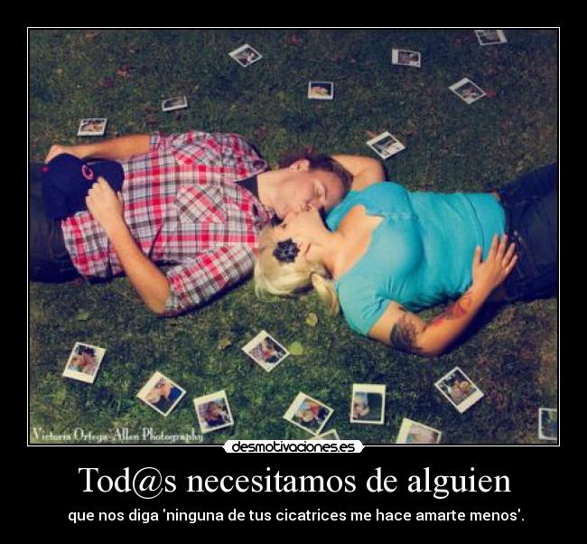 Tod@s necesitamos de alguien -