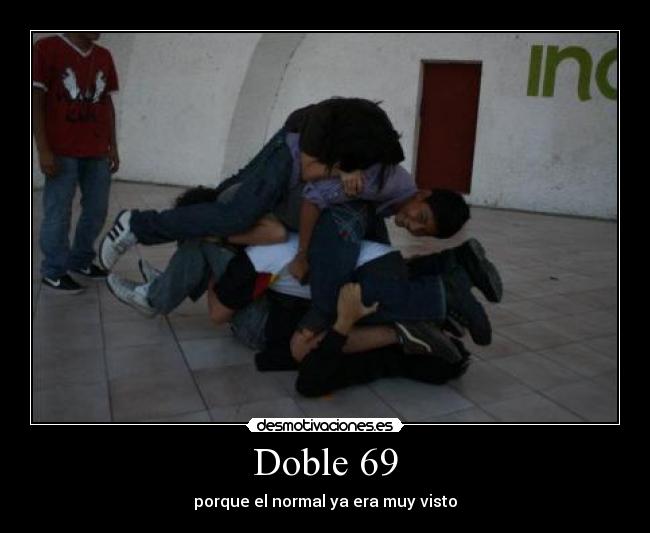 Doble 69 -