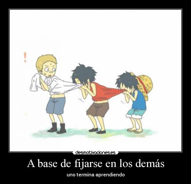 carteles sabo ace luffy fijarse base demas terminar aprender one piece desmotivaciones