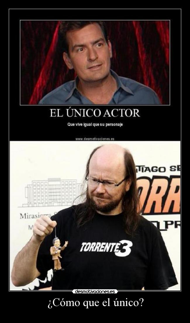 ¿Cómo que el único? -