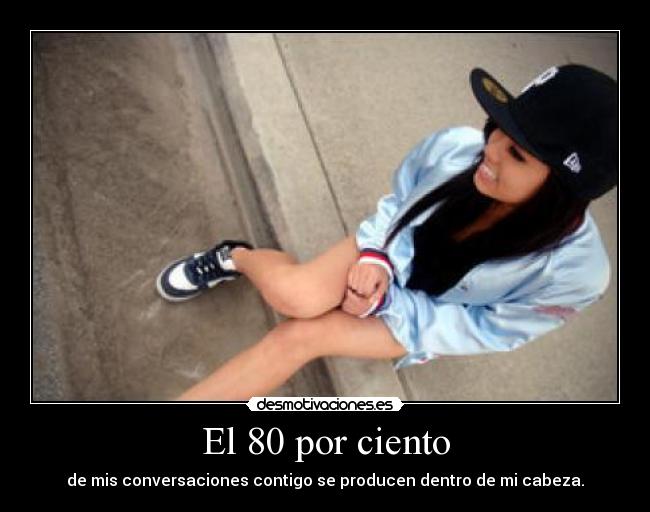 El 80 por ciento -