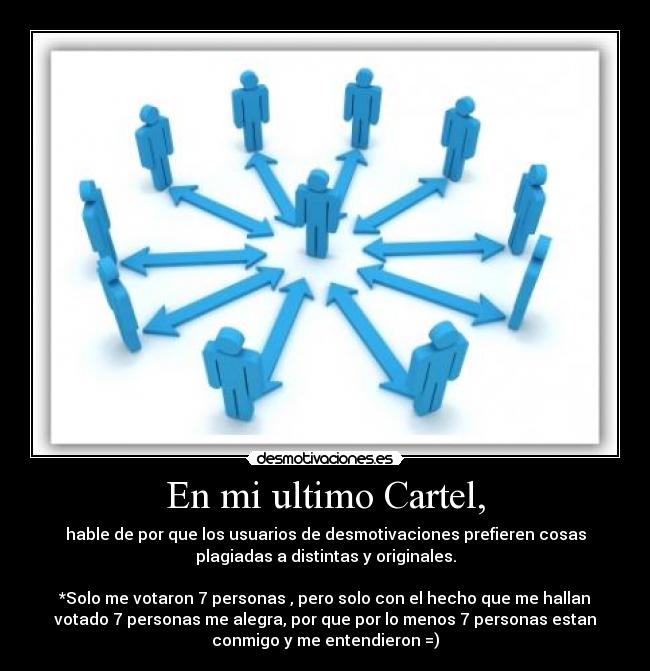 En mi ultimo Cartel, -