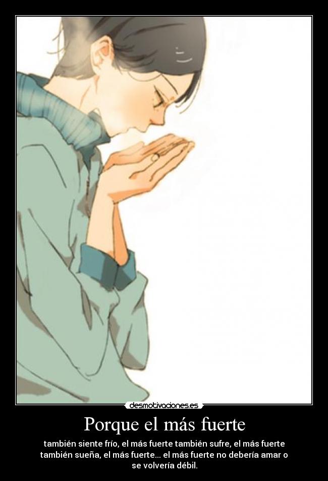 Porque el más fuerte -