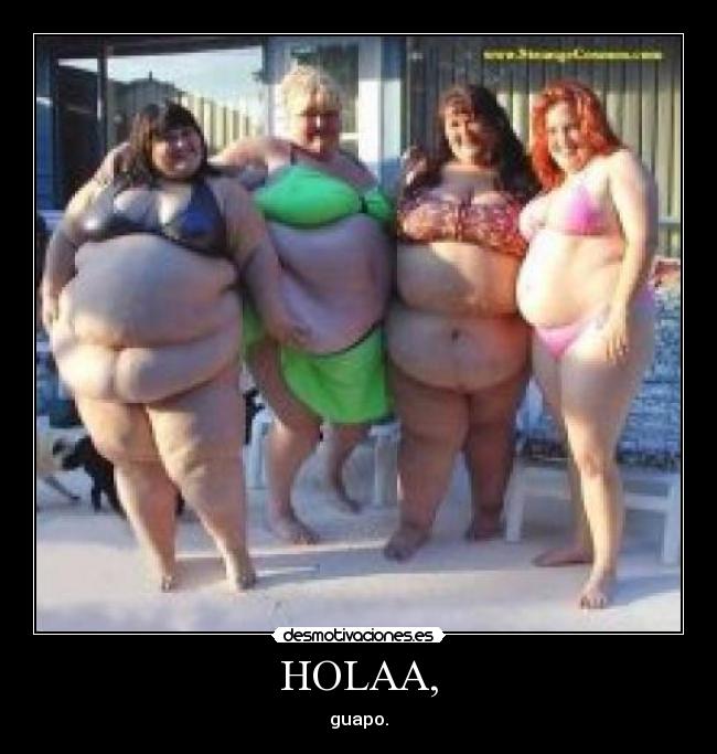 HOLAA, - guapo.