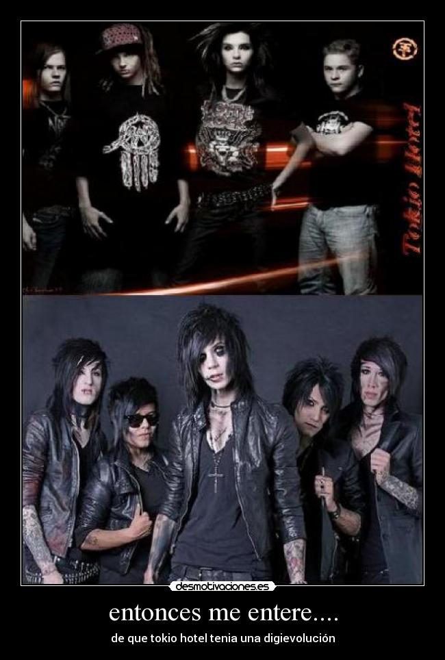 entonces me entere.... - de que tokio hotel tenia una digievolución