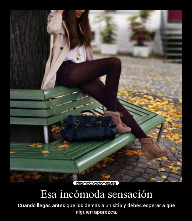 Esa incómoda sensación -