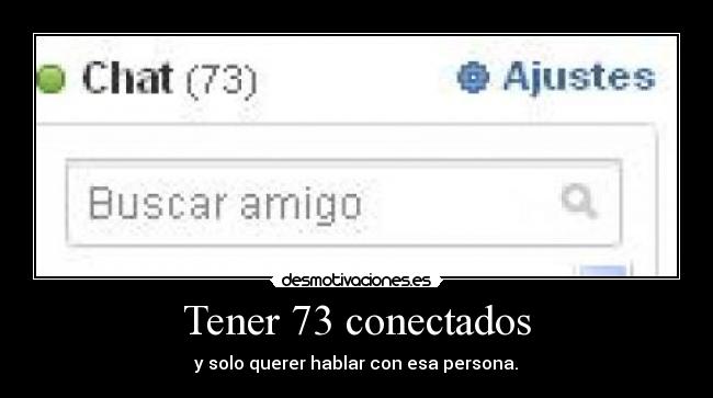 Tener 73 conectados -
