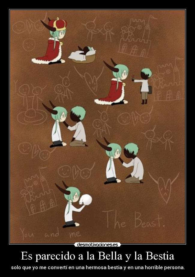 Es parecido a la Bella y la Bestia -