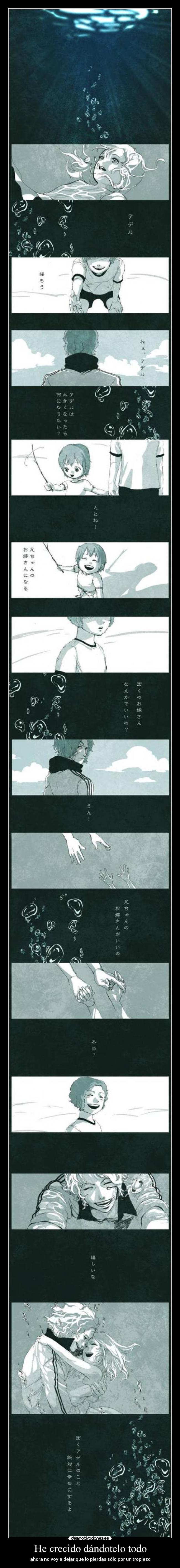 He crecido dándotelo todo - 