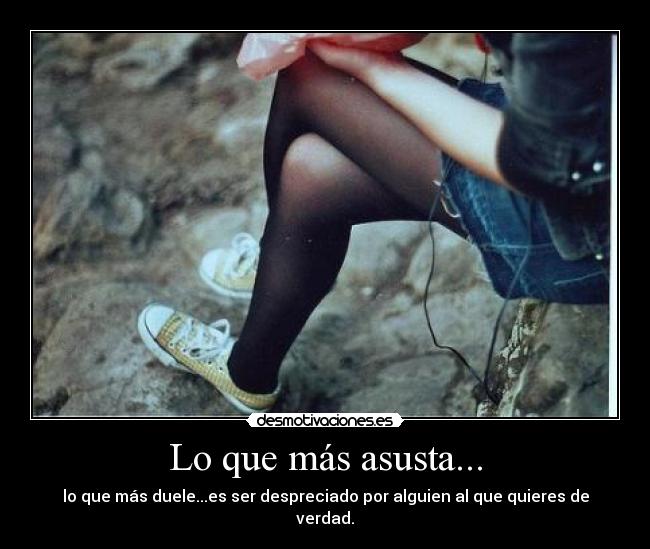 Lo que más asusta... -