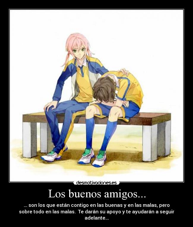 Los buenos amigos... - 