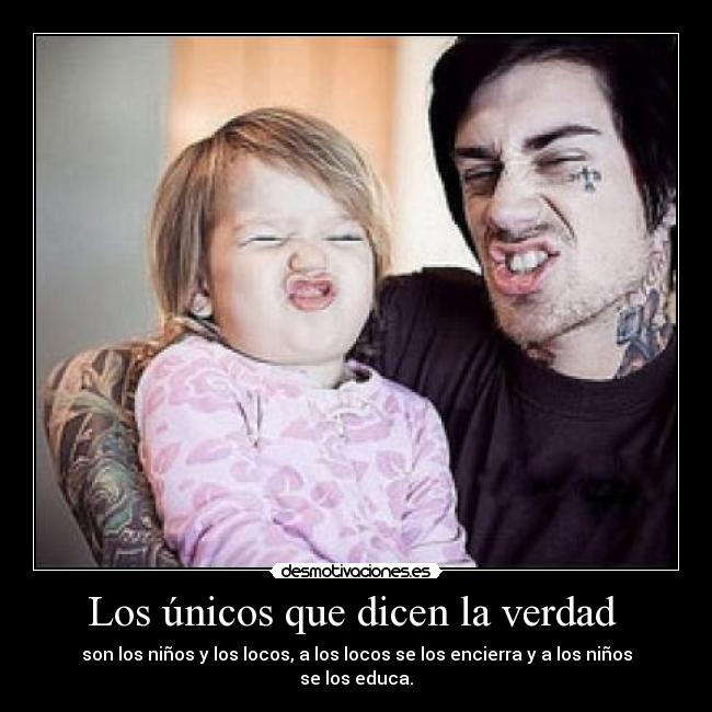 Los únicos que dicen la verdad -