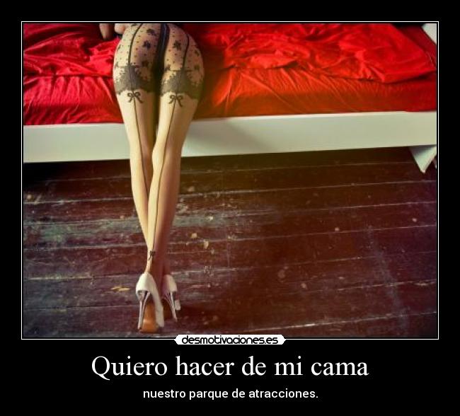Quiero hacer de mi cama - nuestro parque de atracciones.