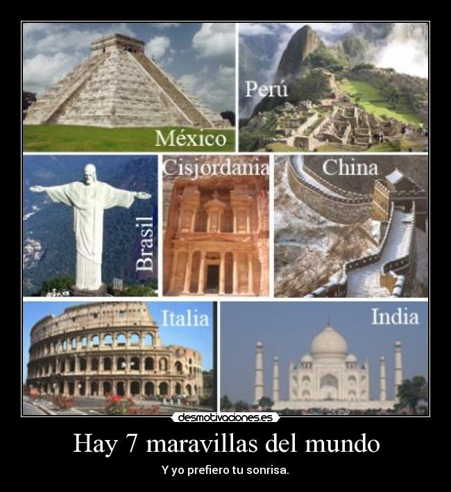 Hay 7 maravillas del mundo - 