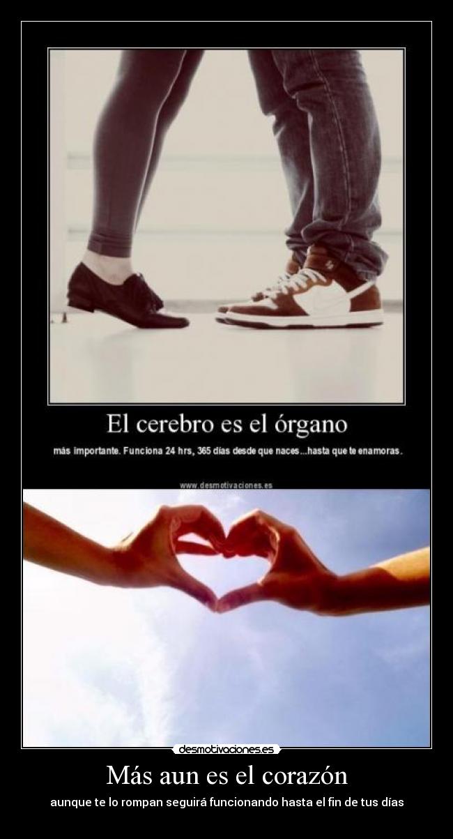 Más aun es el corazón -