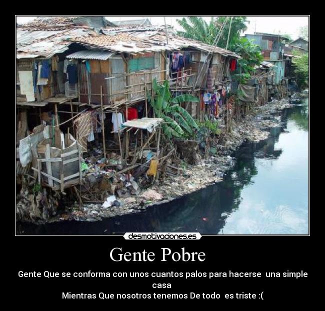 Gente Pobre   - 