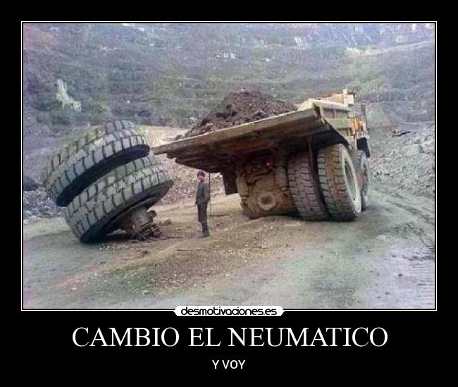 CAMBIO EL NEUMATICO - Y VOY