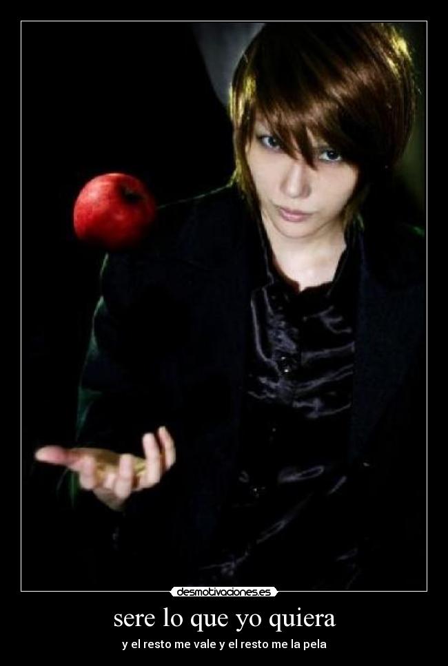 sere lo que yo quiera - y el resto me vale y el resto me la pela