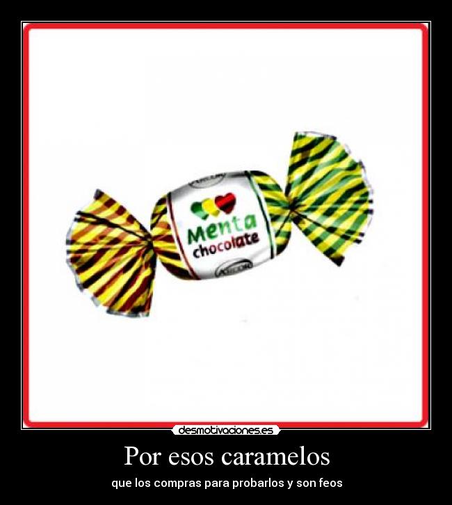 Por esos caramelos - 