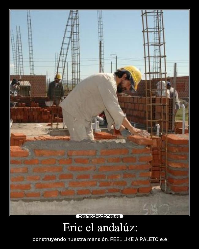 Eric el andalúz: -