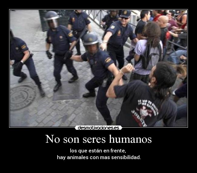 No son seres humanos - 