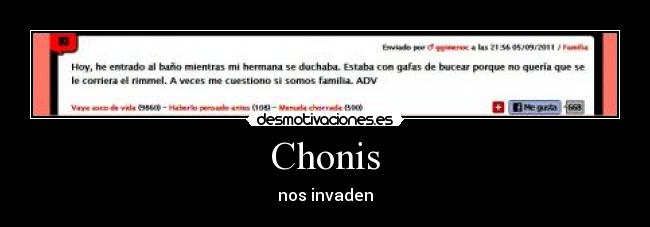 Chonis - nos invaden