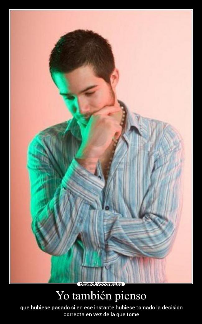 Yo también pienso -